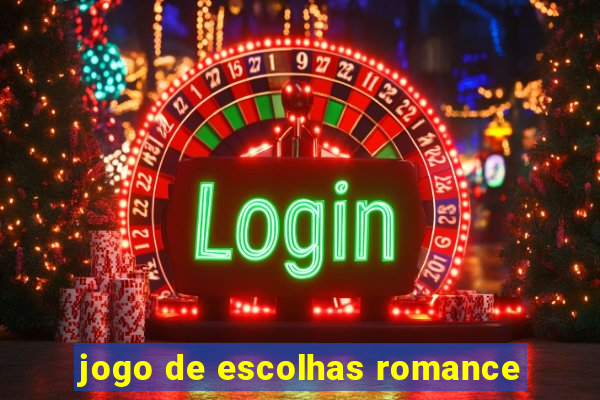 jogo de escolhas romance