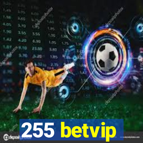 255 betvip