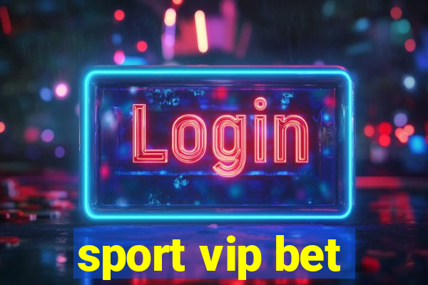 sport vip bet