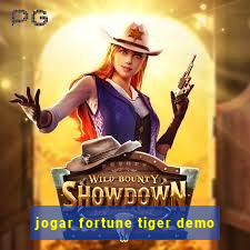 jogar fortune tiger demo