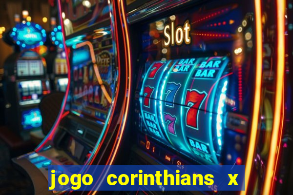 jogo corinthians x fortaleza ao vivo gratis