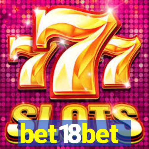 bet18bet