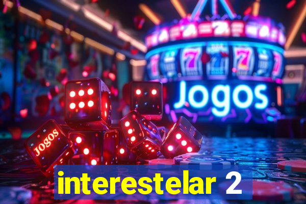 interestelar 2