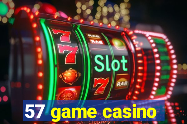 57 game casino