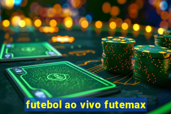 futebol ao vivo futemax