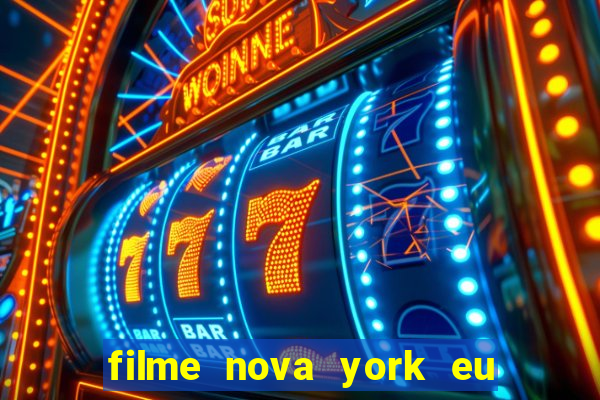 filme nova york eu te amo