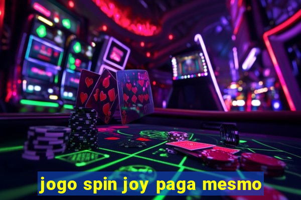 jogo spin joy paga mesmo