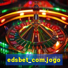 edsbet_com.jogos.app