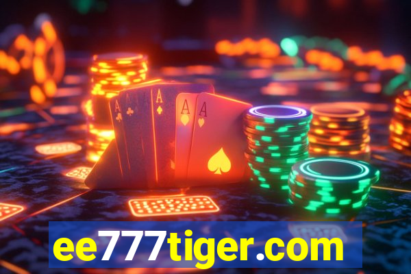 ee777tiger.com