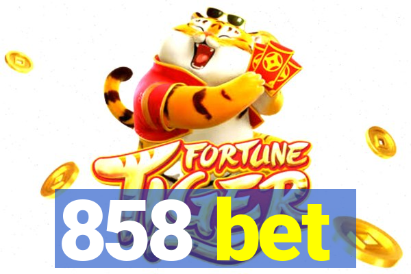 858 bet