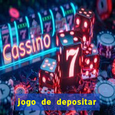 jogo de depositar 5 reais