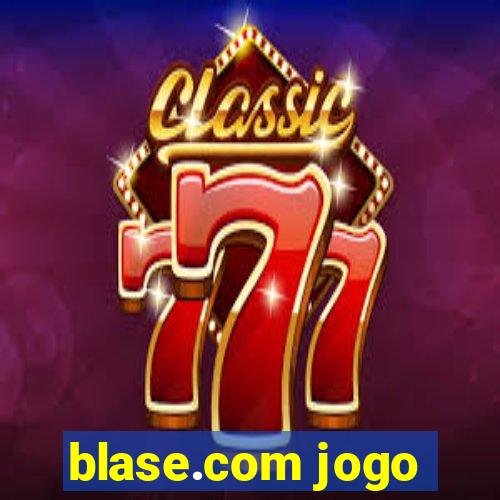 blase.com jogo