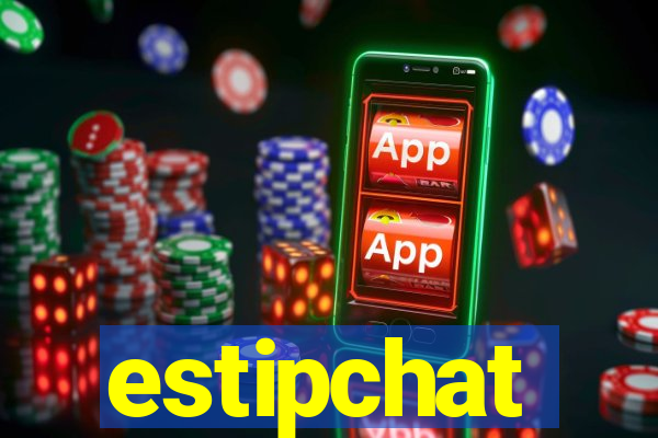 estipchat