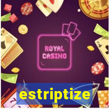 estriptize