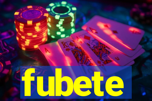 fubete