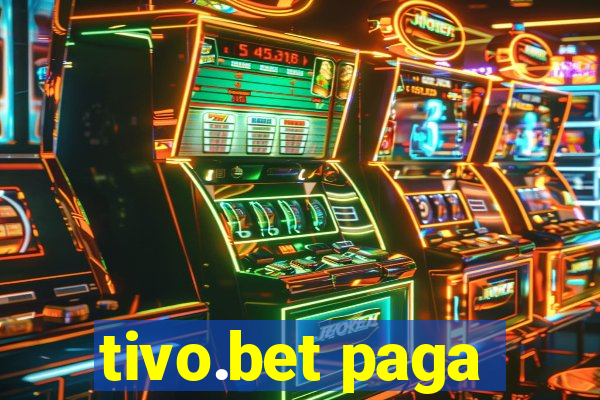 tivo.bet paga