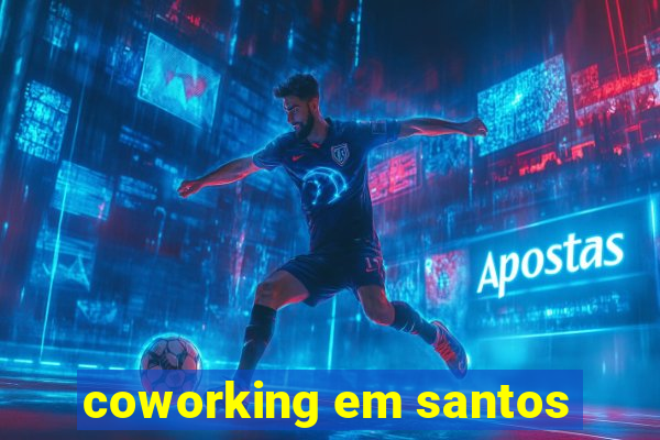 coworking em santos