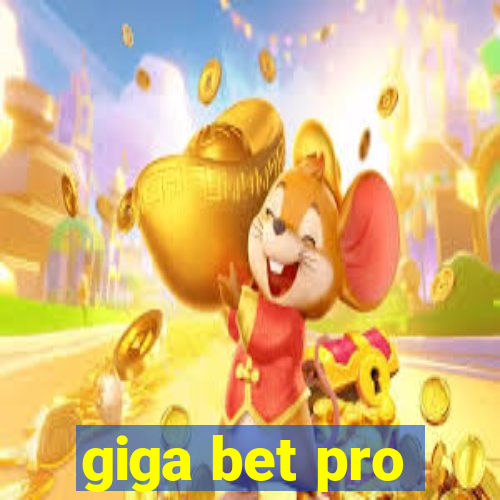 giga bet pro