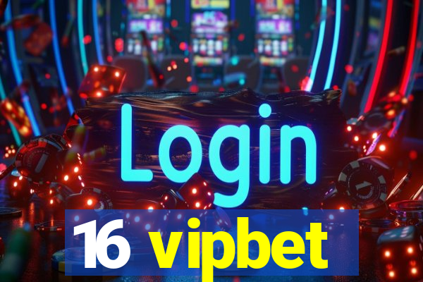 16 vipbet