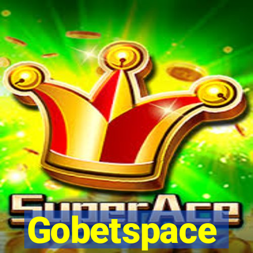 Gobetspace