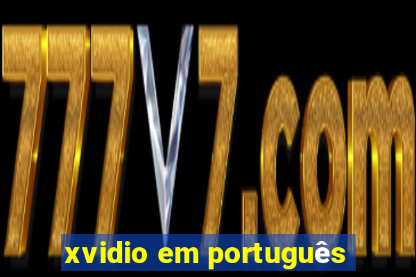 xvidio em português