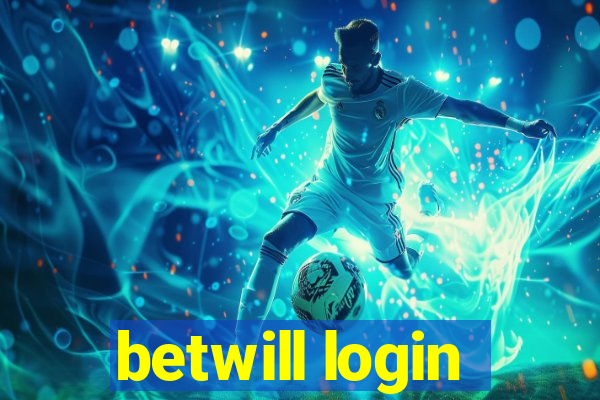 betwill login