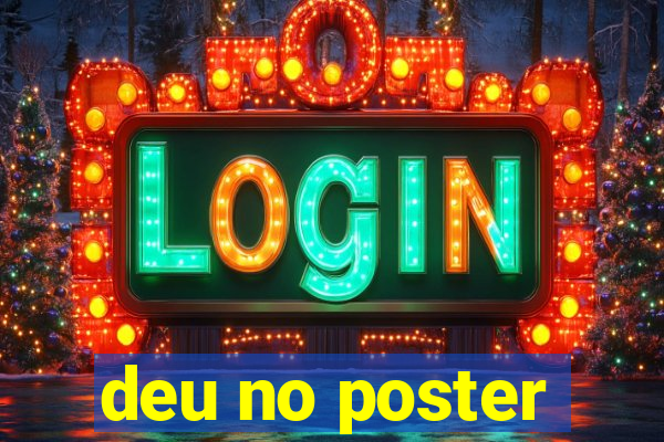 deu no poster