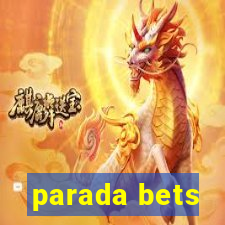 parada bets