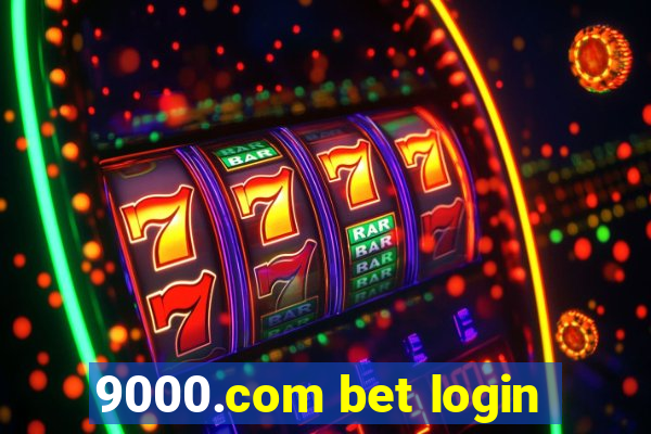 9000.com bet login