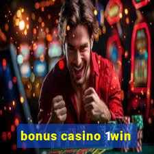 bonus casino 1win