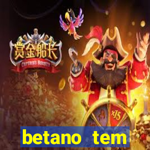 betano tem pagamento antecipado