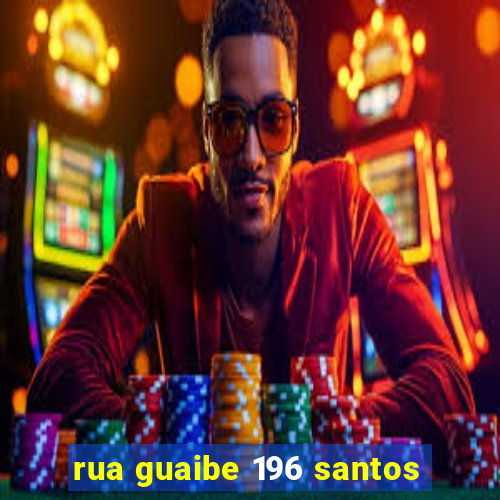 rua guaibe 196 santos