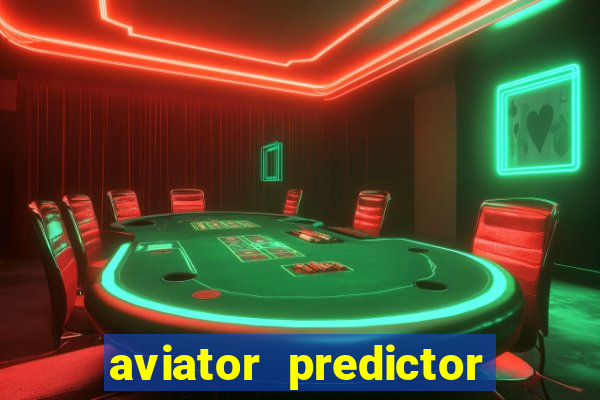 aviator predictor v4.0 apk