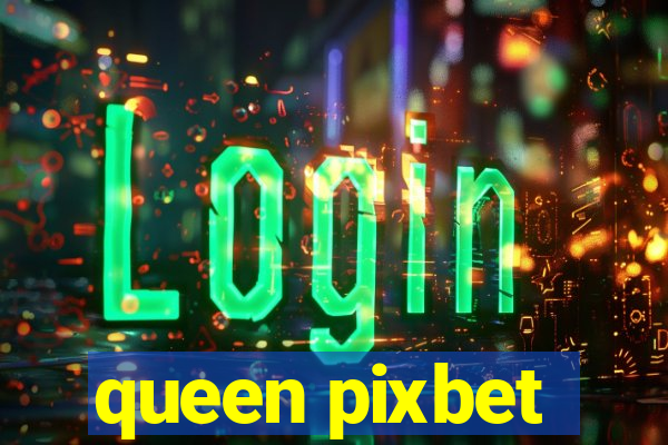 queen pixbet