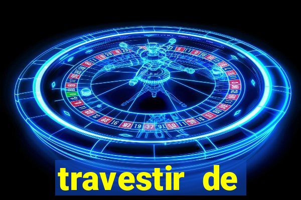 travestir de programa de santos