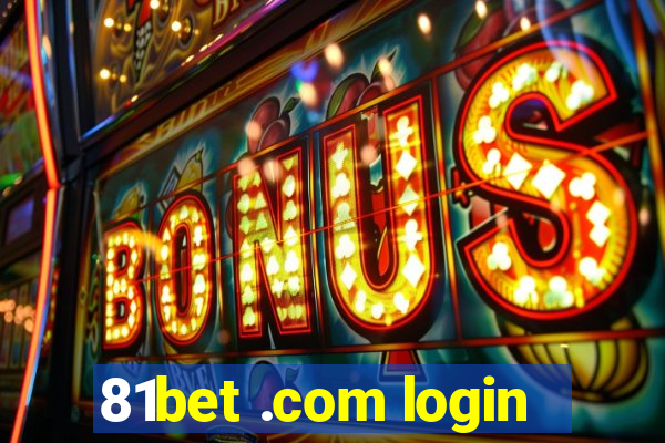 81bet .com login