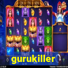 gurukiller