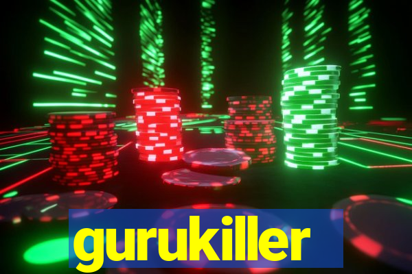 gurukiller