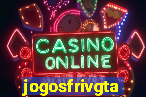 jogosfrivgta