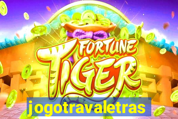 jogotravaletras