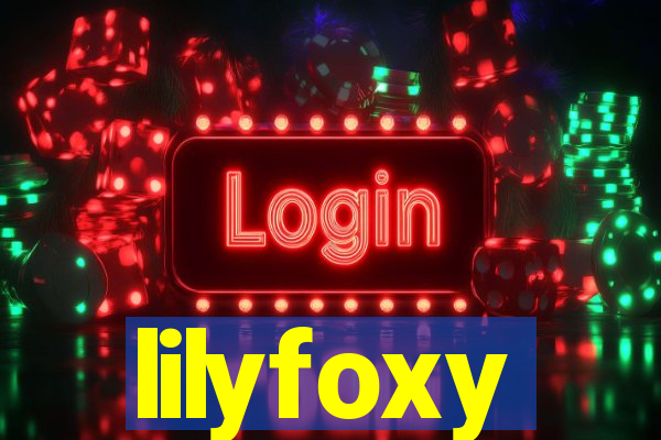 lilyfoxy