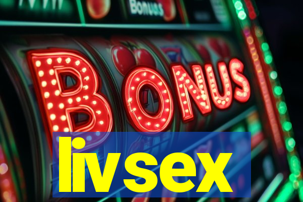 livsex