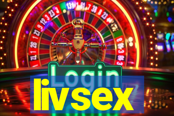 livsex