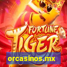 orcasinos.mx