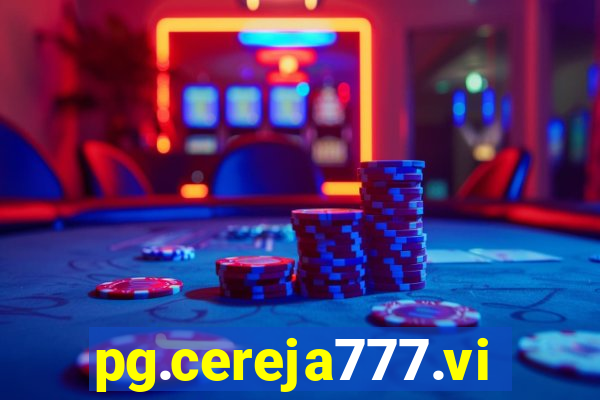 pg.cereja777.vip