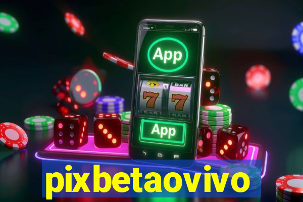 pixbetaovivo