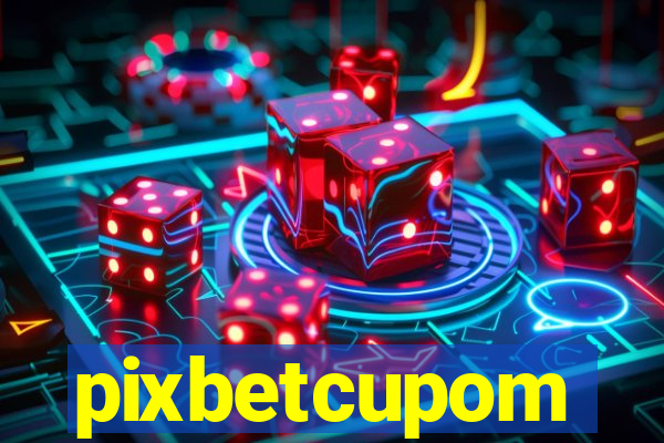 pixbetcupom