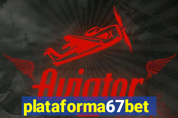 plataforma67bet.com