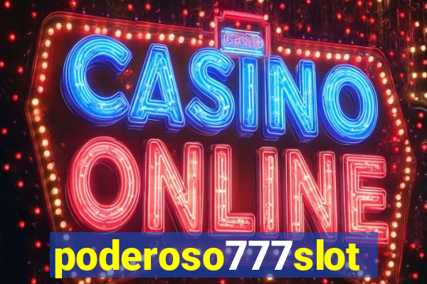 poderoso777slots