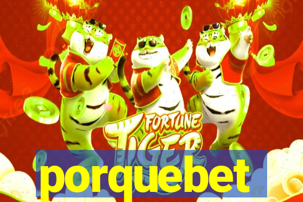 porquebet